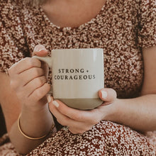 Strong & Courageous Stoneware Mug by Sweet Water Decor